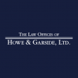 The Law Offices of Howe & Garside, LTD.